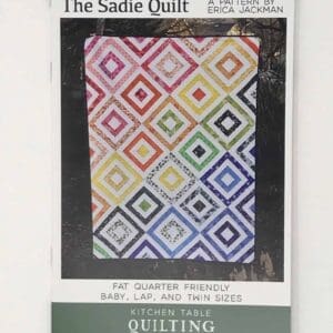 The Sadie Quilt Pattern