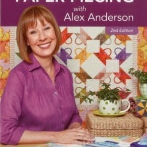 Paper Piecing with Alex Anderson