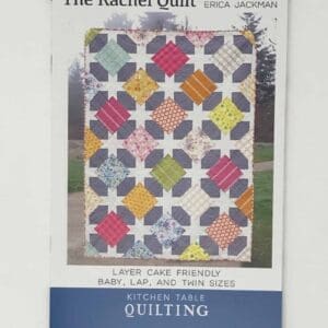 The Rachel Quilt Pattern