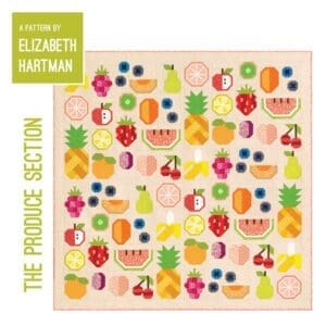 The Produce Section Quilt Pattern